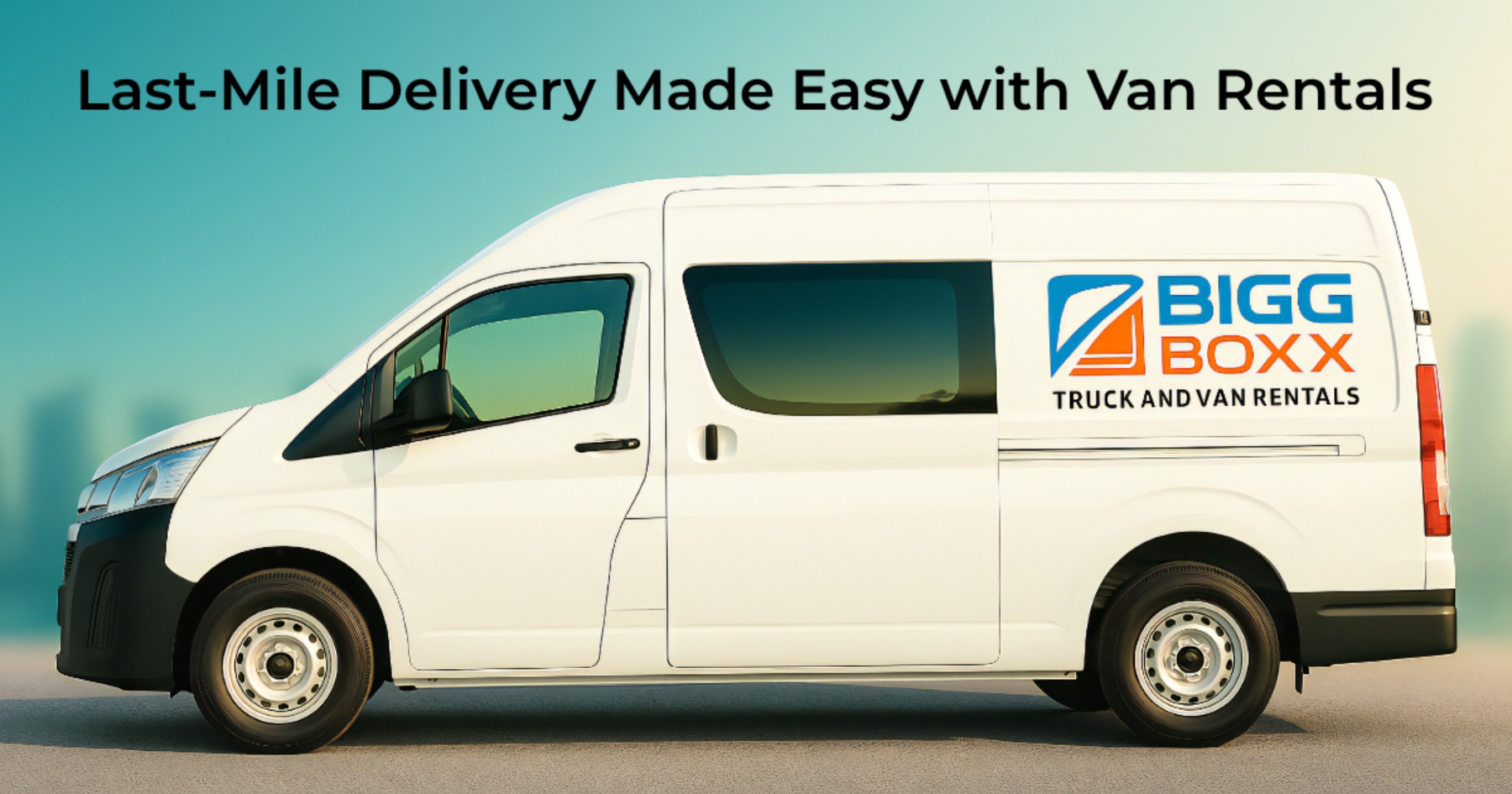 Side view of a white BIGG BOXX rental delivery van against a blurred urban background | Last-Mile Delivery Made Easy with Van Rentals | Bigg Boxx Rentals