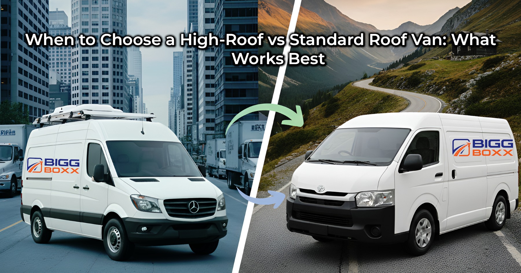 Side-by-side comparison of a high-roof van in a city and a standard-roof van on a mountain road | When to Choose a High-Roof vs Standard Roof Van: What Works Best | Bigg Boxx Rentals